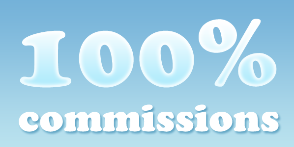 100 percent commissions