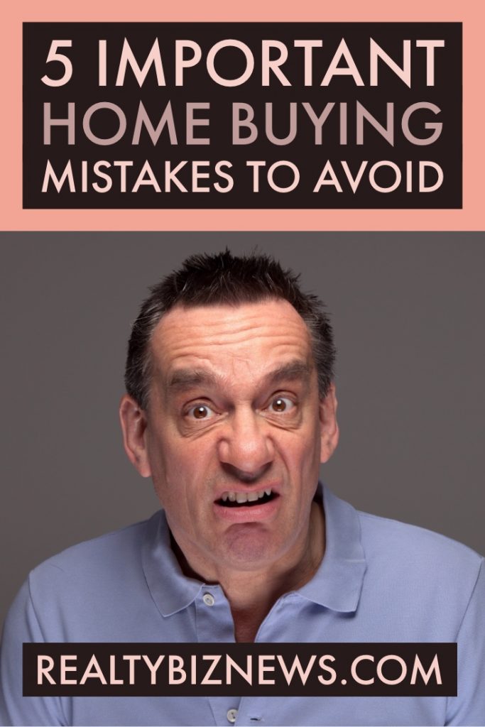 Avoid TheseHome Buying Mistakes