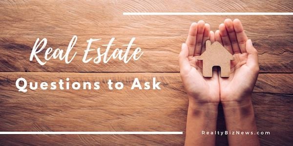 questions to ask realtybiznews