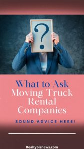 What to Ask Moving Truck Companies