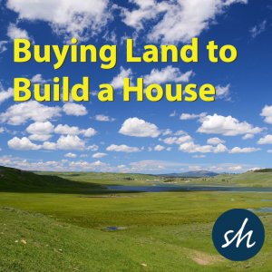 Buying Land to Build a House