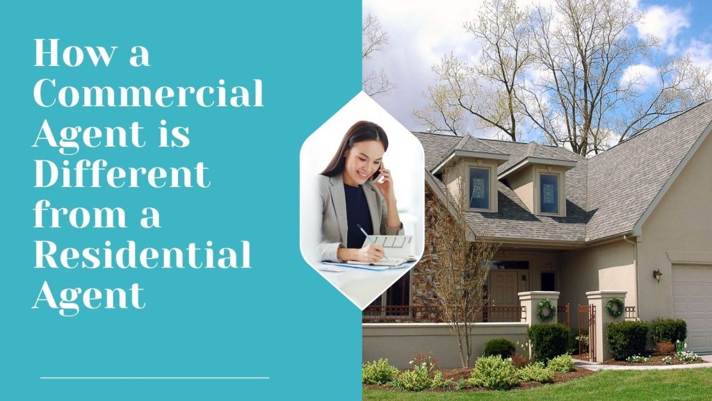 How a Commercial Agent is Different from a Residential Agent