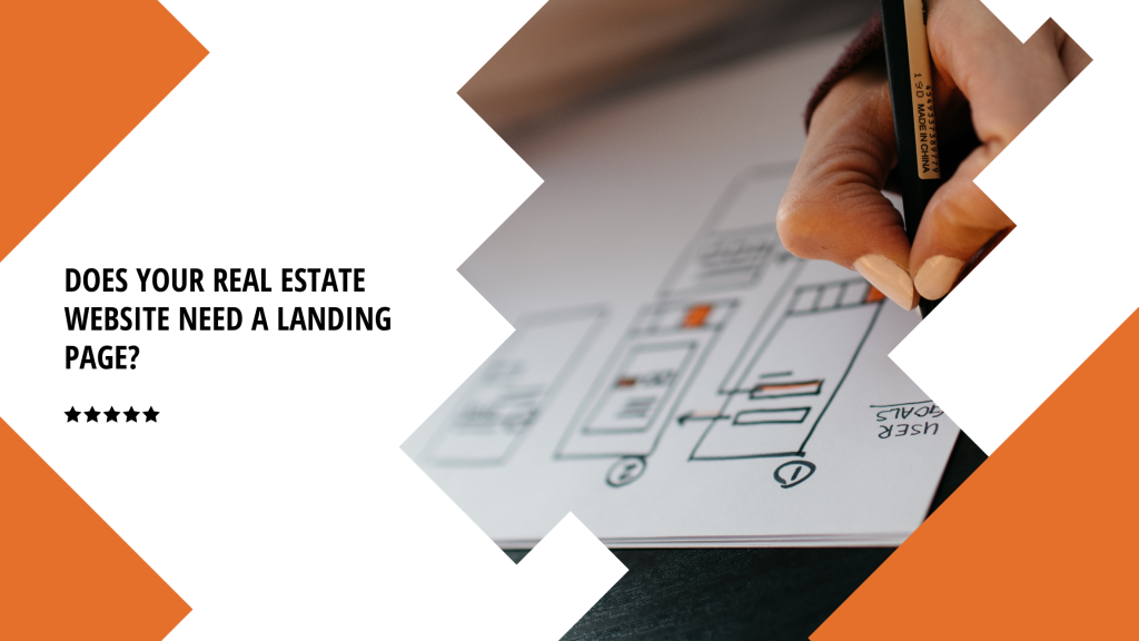 Does Your Real Estate Website Need a Landing Page?