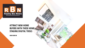 Attract New Home Buyers with These Home Staging Digital Tools
