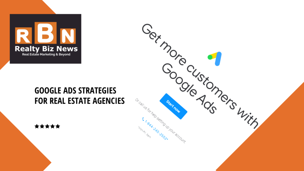 Google Ads Strategies for Real Estate Agencies.