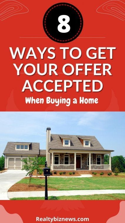 Ways to Get Your Offer Accepted Buying a Home 1