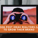 Facebook post ideas realtors could use to grow a real estate brand
