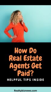 How Real Estate Agents Get Paid