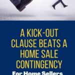 Kick-Out Clause vs. Home Sale Contingency