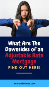 Cons of an Adjustable Rate Mortgage