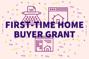 First home buyer grants