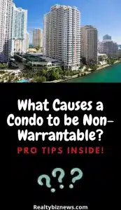 Reasons a Condo is Non-Warrantable