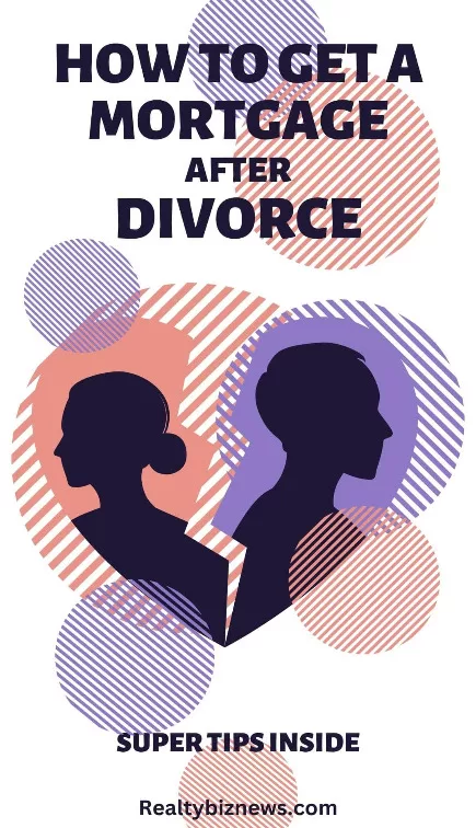 Get a Mortgage After Divorce
