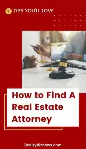 How to find and hire a real estate attorney
